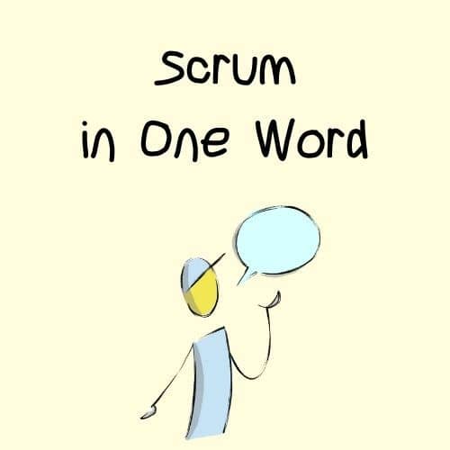 Scrum in One Word