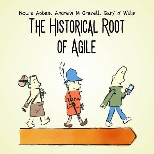 The Historical Roots of Agile